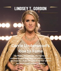 Cover Carrie Underwood's Rise to Fame