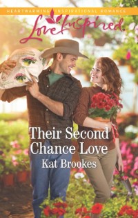Cover Their Second Chance Love (Mills & Boon Love Inspired) (Texas Sweethearts, Book 3)