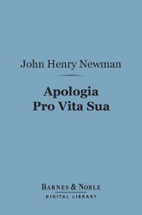 Cover Apologia Pro Vita Sua (Barnes & Noble Digital Library)