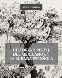 Cover Historia y perfil del mexicano en la mirada española