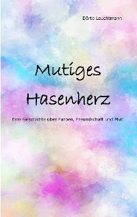 Cover Mutiges Hasenherz