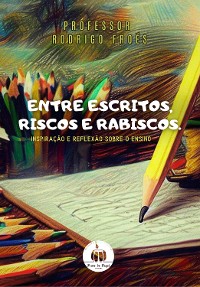 Cover Entre escritos, riscos e rabiscos