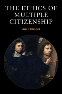 Cover Ethics of Multiple Citizenship