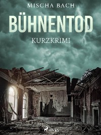 Cover Bühnentod - Kurzkrimi