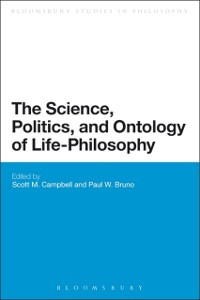 Cover The Science, Politics, and Ontology of Life-Philosophy