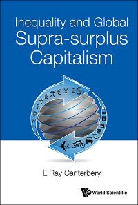 Cover INEQUALITY AND GLOBAL SUPRA-SURPLUS CAPITALISM