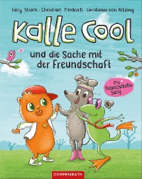 Cover Kalle Cool und die Sache mit der Freundschaft