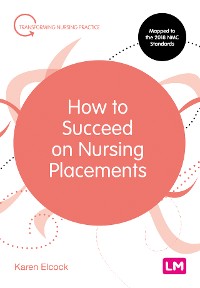 Cover How to Succeed on Nursing Placements