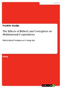 Cover The Effects of Bribery and Corruption on Multinational Corporations