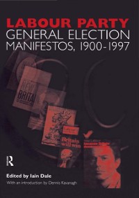 Cover Volume Two. Labour Party General Election Manifestos 1900-1997