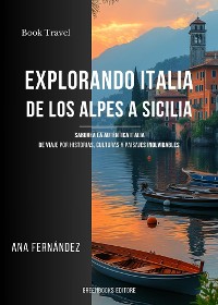 Cover Explorando italia de los Alpes a Sicilia