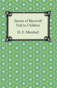 Cover Stories of Beowulf Told to Children