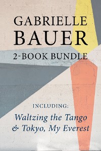 Cover Gabrielle Bauer 2-Book Bundle