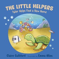 Cover Little Helpers: Tyler Helps Find a New Home
