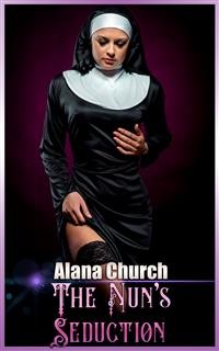 Cover Nun's Seduction (Book 1 of &quote;The Nun's Seduction&quote;)