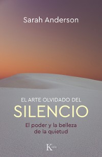 Cover El arte olvidado del silencio