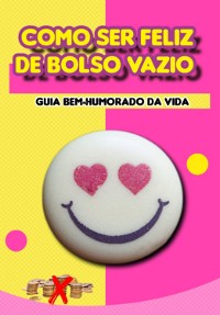 Cover Como Ser Feliz De Bolso Vazio