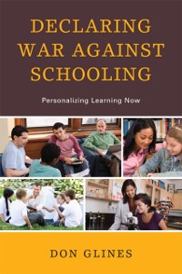 Cover Declaring War Against Schooling