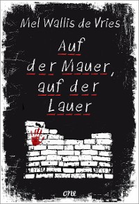 Cover Auf der Mauer, auf der Lauer