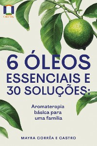 Cover 6 óleos essenciais e 30 soluções