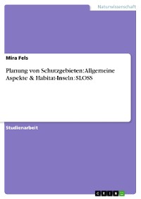 Cover Planung von Schutzgebieten: Allgemeine Aspekte & Habitat-Inseln:  SLOSS