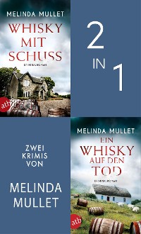 Cover Whisky mit Schuss & Ein Whisky auf den Tod