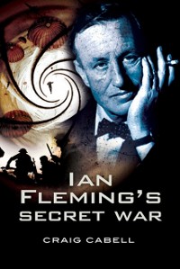 Cover Ian Fleming's Secret War