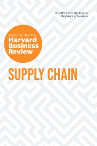 Cover Supply Chain: The Insights You Need from Harvard Business Review