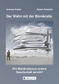 Cover Der Wahn mit der Bürokratie