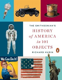 Cover Smithsonian's History of America in 101 Objects