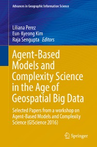 Cover Agent-Based Models and Complexity Science in the Age of Geospatial Big Data