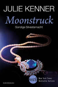 Cover Moonstruck - Sündige Silvesternacht