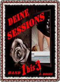 Cover Deine Sessions, Band 1 bis 3