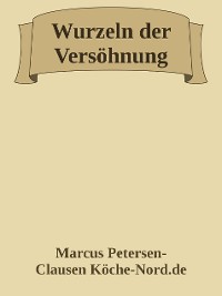 Cover Wurzeln der Versöhnung