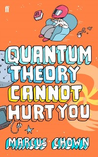 Cover Quantum Theory Cannot Hurt You