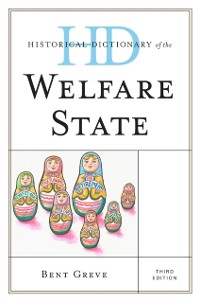 Cover Historical Dictionary of the Welfare State