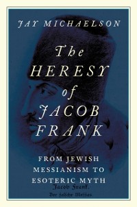 Cover Heresy of Jacob Frank