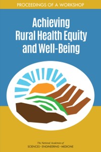 Cover Achieving Rural Health Equity and Well-Being