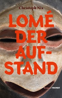 Cover Lomé – Der Aufstand