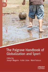 Cover The Palgrave Handbook of Globalization and Sport