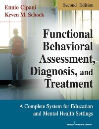 Cover Functional Behavioral Assessment, Diagnosis, and Treatment, Second Edition