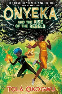 Cover Onyeka and the Rise of the Rebels