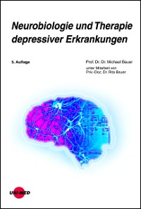 Cover Neurobiologie und Therapie depressiver Erkrankungen