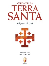 Cover Guida della Terra Santa. Sui passi di Gesù.