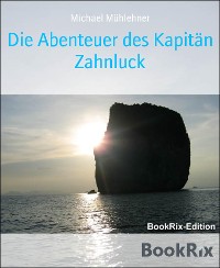Cover Die Abenteuer des Kapitän Zahnluck