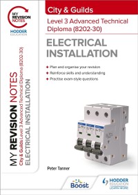 Cover My Revision Notes: City & Guilds Level 3 Advanced Technical Diploma in Electrical Installation (8202-30)