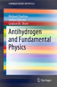 Cover Antihydrogen and Fundamental Physics