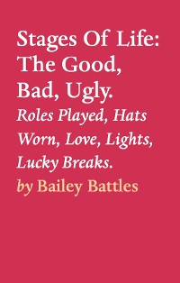 Cover Stages Of Life: The Good, Bad, Ugly.