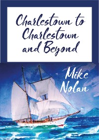 Cover Charlestown to Charlestown and Beyond