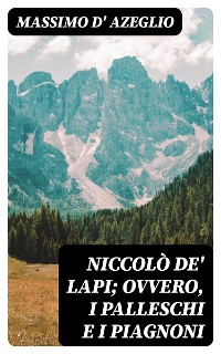 Cover Niccolò de' Lapi; ovvero, i Palleschi e i Piagnoni